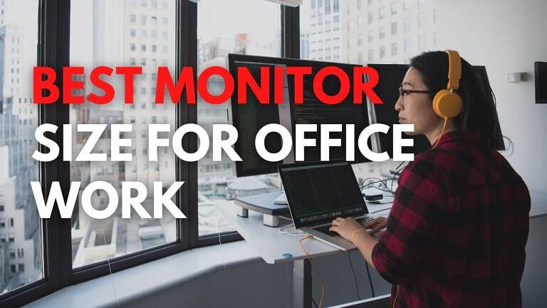 Best Monitor Size For Office Work