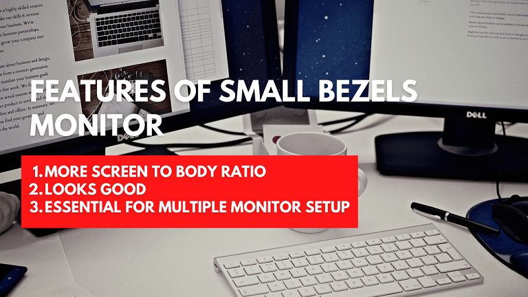 Features Of Small Bezels Monitor