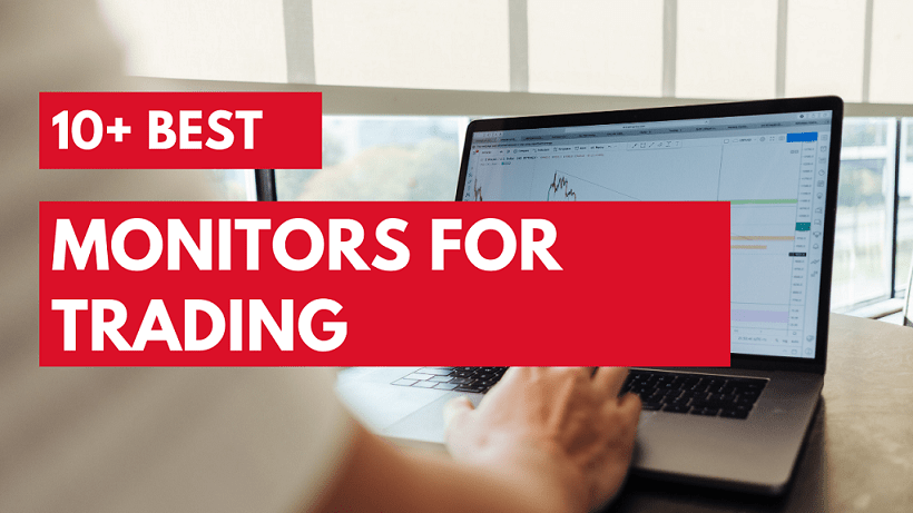 10+ Best Monitors For Trading & Stock Marketing