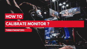 How To Calibrate Monitor