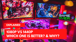 1080p vs 1440p: Which One Is Better? & Why?